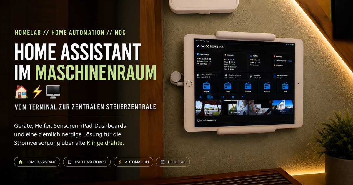 Home Assistant im Maschinenraum 🏠⚡🖥️ – Vom Terminal zur zentralen Steuerzentrale
